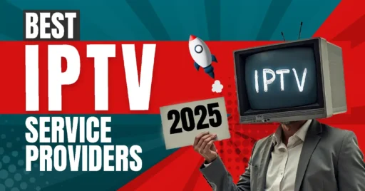 Best IPTV service providers for ultimate entertainment